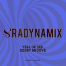 Yell Of Bee - Dodgy Groove (Dura Extra Dub Remix)