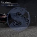 Dan InJungle - We are Infection