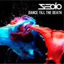 Seolo - Dance Till The Death (Original Mix)