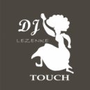 DJ lezenke - touch