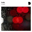 Troiid - Hunger