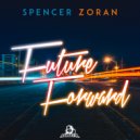 Spencer Zoran - Future Forward (Original Mix)