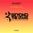 Mazeev - Autumn Fog (Original Mix)