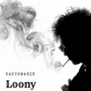 KastomariN - Loony