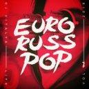 DJ ВИТАЛИЙ LIFE - EURO RUSS POP MIX (2k18) ()
