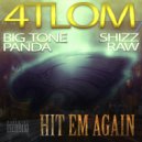 BigTone aka Panda & Shizz Raw - Hit Em Again (feat. Shizz Raw) (Original Mix)