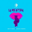 Brytiago & Rafa Pabön & Barloe Team - La Mentira (Original Mix)