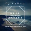 DJ LeVon - Deepwaters (Briantech Rocked It Deep Way Oucheaa Option)
