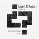 Robert P. Kreitz II - Re Fragmented (Original Mix)