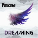 Dj Reactive - Dreaming (Original Mix)