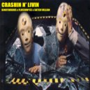 Binotorious & Flossonyce & Satch Villian - CRASHIN N\' LIVIN (feat. Flossonyce & Satch Villian) (Original Mix)