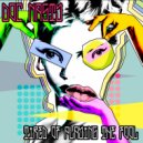 Doc Nasty - Tired Of Playing The Fool
