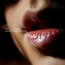 Seryoga Force - Just Breathe