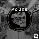 Israelita - House Boss