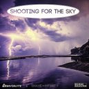 Anhydrite & Shane Infinity - Shooting For The Sky (Mr Dela X Remix)