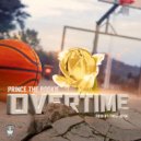 Prince The Rookie - OverTime