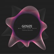 Gosize - Why Got Your Back