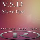 V.S.D - Move Fast (Original Mix)