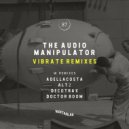 The Audio Manipulator - Vibrate (Decotrax Remix)