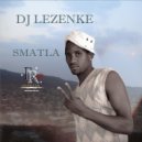 DJ Lezenke - SMATLA (Original Mix)