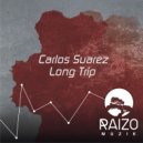 Carlos Suarez - Long Trip (Original Mix)