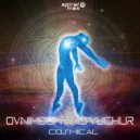 Ovnimoon & Vuchur - Cosmical (feat. Vuchur)