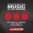Colonel Abrams - Music Is The Answer (Eric Kupper Remix)