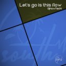 DjhowTech! - Lets Go Is Flow