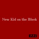 EZZI - New Kid on the Block (Original Mix)