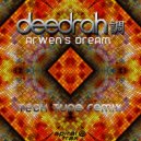 Deedrah - Arwen\'s Dream (Tech Tune Remix)