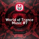 Alex Skorik - World of Trance Music #7 ()
