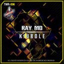 Ray MD - Kiubole (Original Mix)