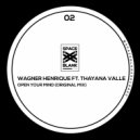 Wagner Henrique & Thayana Valle - Open Your Mind (feat. Thayana Valle)