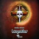 Andy Alent - Lunatics