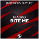 FiASKO - Bite Me (Original Mix)