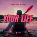 BASSTION & KUNK - Your Life (Original Mix)