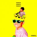 Ionika - mason (Original Mix)