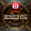 DJ_VaLeRoN - Хиты 2016-2017 (November 2к18) ()