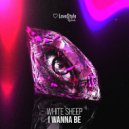 White Sheep - I Wanna Be (Radio Mix)