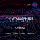 Maksimus - The atmosphere of the music #025