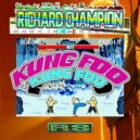 Richard Champion - Lessons In Kung Foo