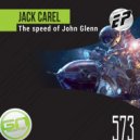 Jack Carel - The speed of John Glenn
