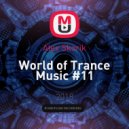 Alex Skorik - World of Trance Music #11 ()
