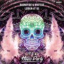 Buonofide & BROTEGE - LOOKIN AT US