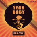 Ben Fox - Yeah Baby (Original Mix)