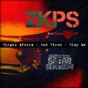 Zkps - Virgin Africa (Original Mix)