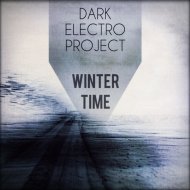 Dark Electro Project - Winter Time