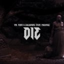 Mr. Yukk & Calladore & MagMag - DIE (feat. MagMag)