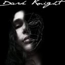 Dark Knight - Music with more muscle (Radio edit)