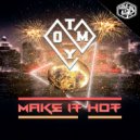Tomy - Make It Hot